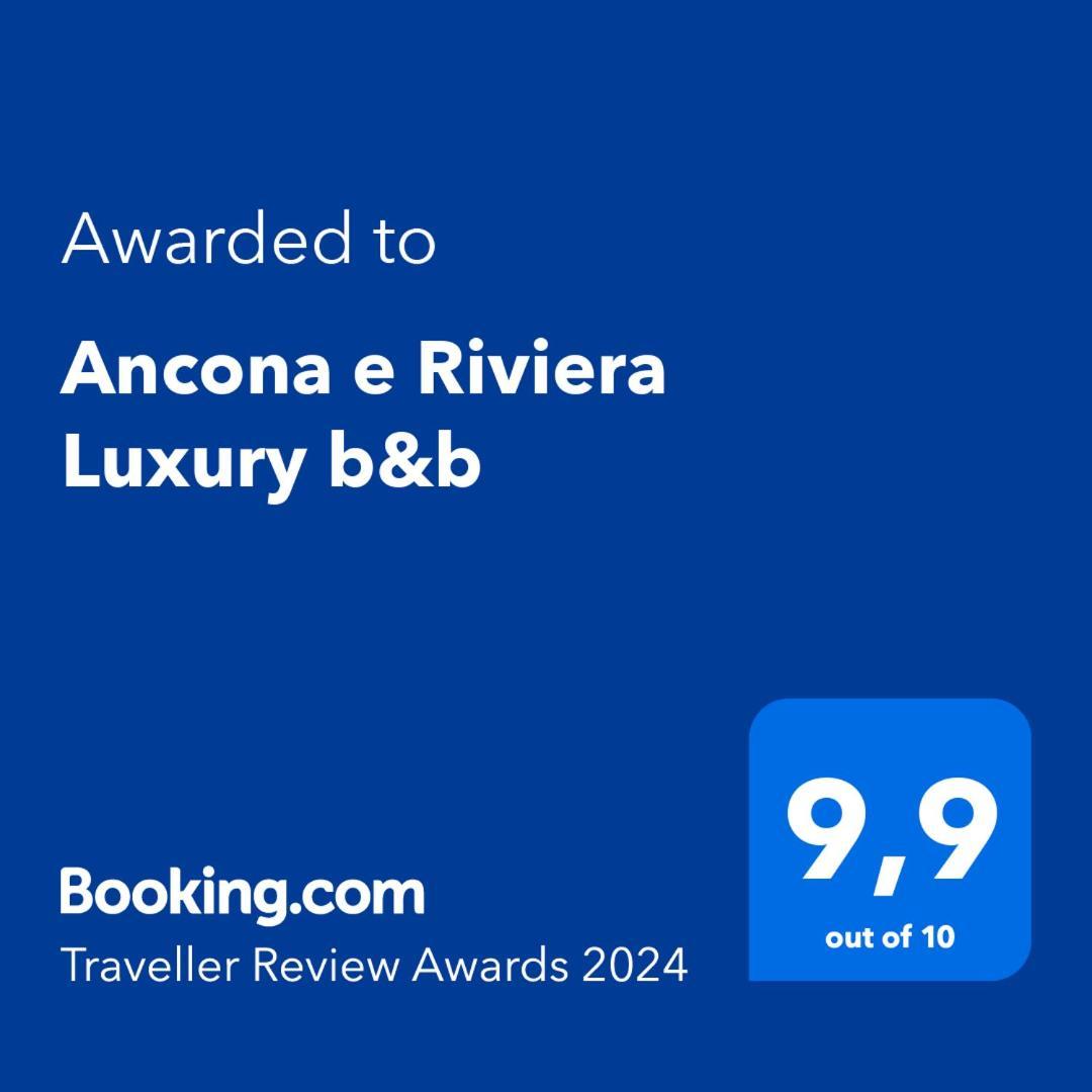 Ancona E Riviera Luxury B&B Bagian luar foto